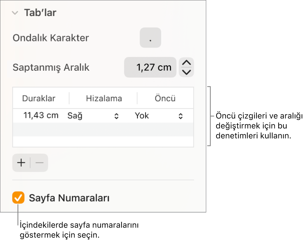 Biçim kenar çubuğunun Sekmeler bölümü. Saptanmış Aralık’ın altında Duraklar, Hizalama ve Kılavuz sütunları ile bir tablo yer alır. Sayfa Numaraları onay kutusu seçili olarak tablonun altında görünür.