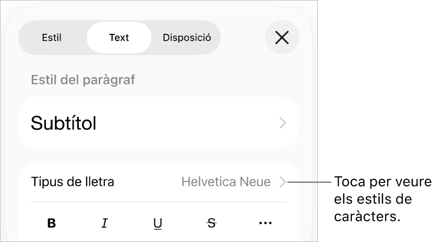Els controls de Format amb estils de paràgraf a la part superior i, després, els controls de “Tipus de lletra”. A sota de “Tipus de lletra” hi ha els botons Negreta, Cursiva, Subratllat, Ratllat i “Més opcions de text”.
