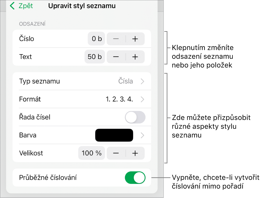 Nabídka Upravit styl seznamu s ovládacími prvky pro vzdálenost odsazení, typ a formát seznamu, řadu čísel, barvu a velikost seznamu a průběžné číslování