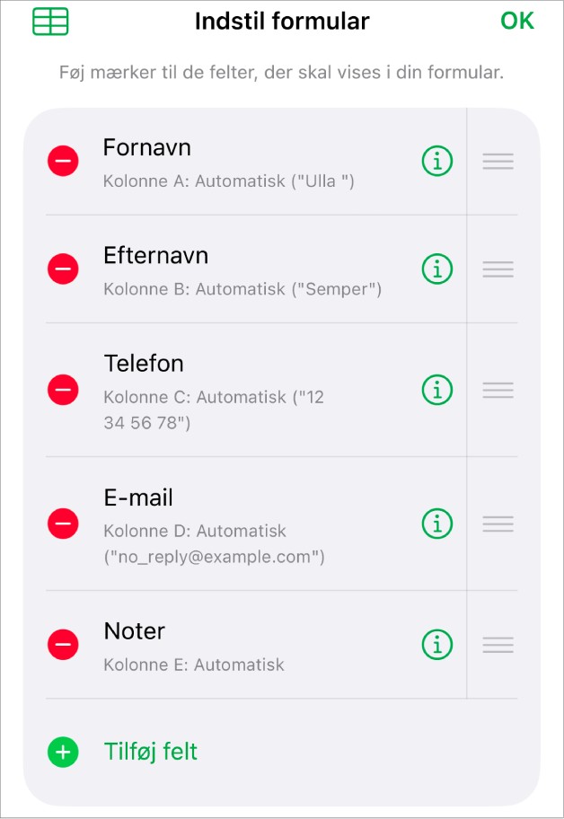 Betjeningsmulighederne til indstilling af formular, som viser muligheder for at tilføje, redigere, omarrangere og slette felter samt ændre felternes format (f.eks. fra Tekst til Procent).