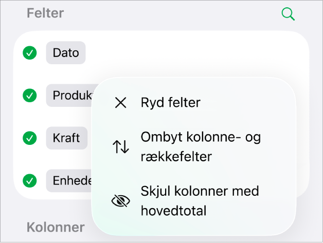 Menuen Flere feltindstillinger, der viser betjeningsmulighederne for at skjule hovedtotaler, bytte kolonne- og rækkefelter og rydde felter.
