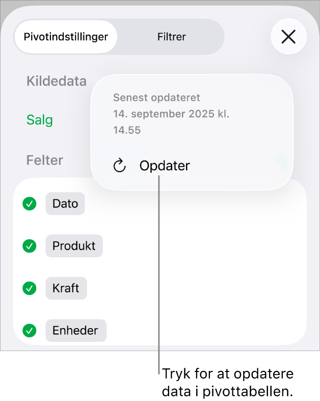 Menuen Pivotindstillinger, der viser muligheden for opdatering af pivottabellen.