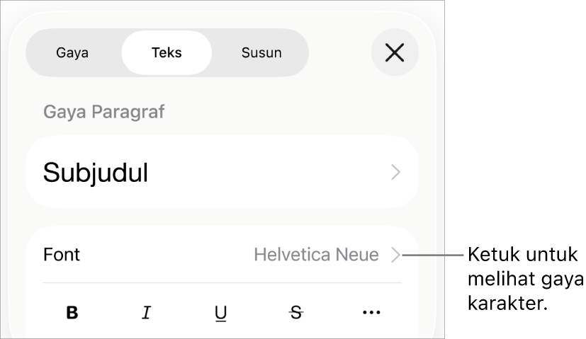 Kontrol Format dengan gaya paragraf di bagian atas, lalu kontrol Font. Di bawah Font terdapat tombol Tebal, Garis Bawah, Coret, dan Pilihan Teks Lainnya.