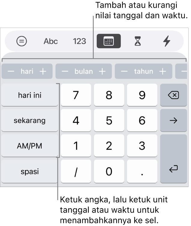 Papan ketik tanggal dan waktu. Baris tombol di dekat bagian atas menampilkan unit waktu (bulan, tanggal, dan tahun) yang dapat Anda tambahkan untuk mengubah nilai yang ditampilkan di sel. Terdapat tombol di kiri untuk hari ini, saat ini, dan AM/PM, serta tombol angka di bagian tengah papan ketik.