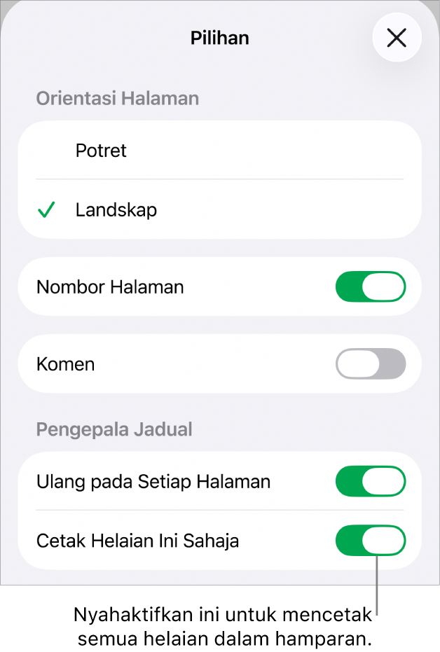 Pilihan pencetakan untuk memilih orientasi halaman, menunjukkan nombor dan pengepala halaman dan memilih saiz kertas serta halaman untuk dicetak.