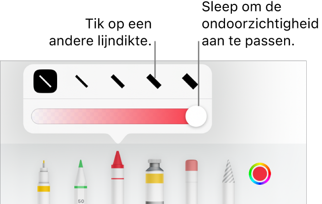 Regelaars voor het kiezen van een lijndikte en een schuifknop voor het aanpassen van de ondoorzichtigheid.