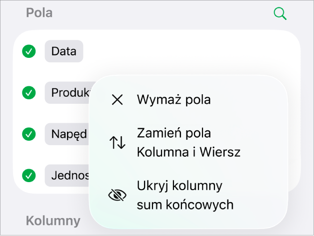 Menu Więcej opcji pola pokazujące narzędzia ukrywania sum końcowych, zamiany pól kolumn oraz wierszy, oraz wymazania pól.