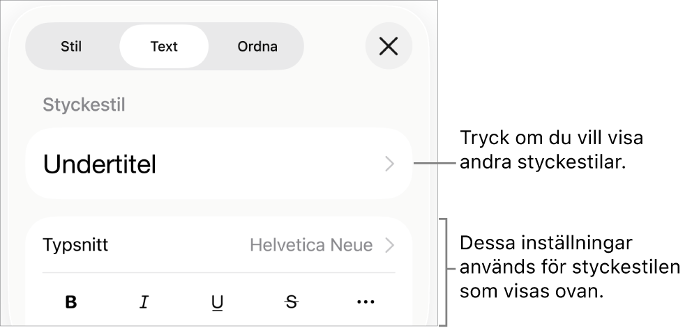 Menyn Format med textreglage för att ställa in stycke- och teckenstilar, typsnitt, storlek och färg.