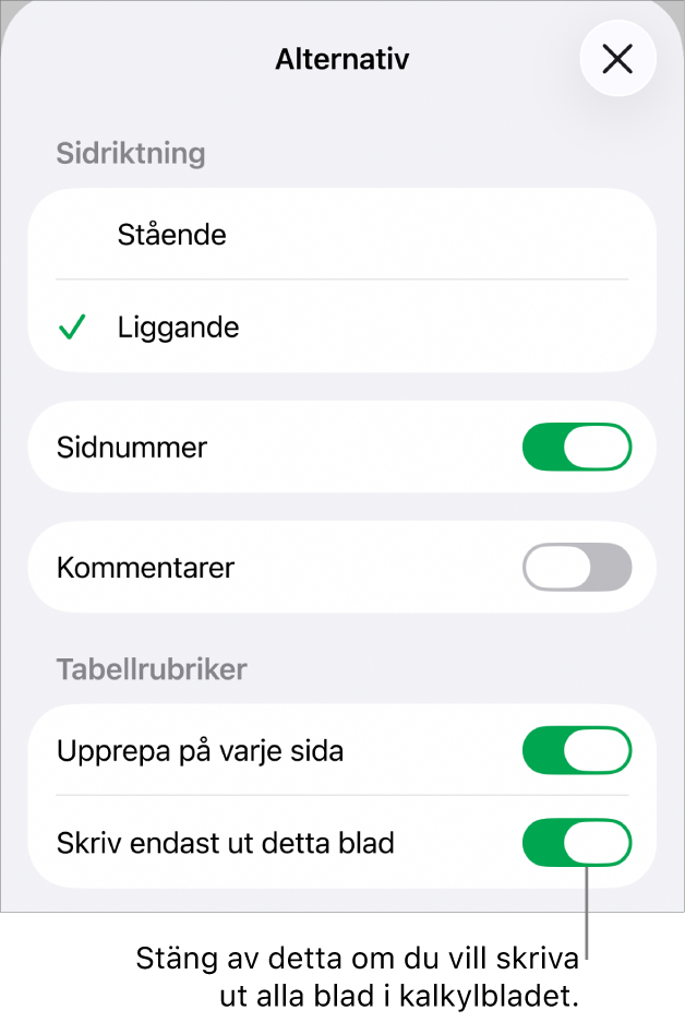 Utskriftsalternativ för att välja pappersriktning, visa sidnummer och rubriker, välja pappersformat och vilka sidor som ska skrivas ut.