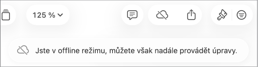 Na obrazovce se zobrazí upozornění „Jste v offline režimu, můžete však nadále provádět úpravy.“