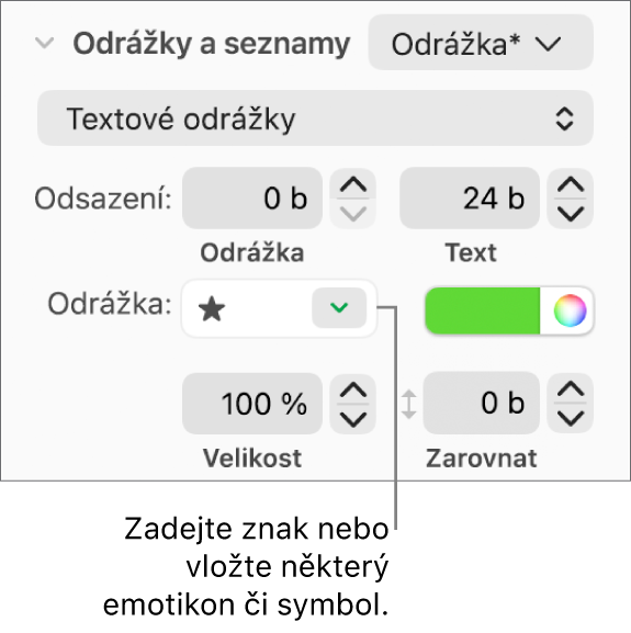 Oddíl Odrážky a seznamy na bočním panelu Formát. V poli Odrážka je vidět emotikon hvězdičky