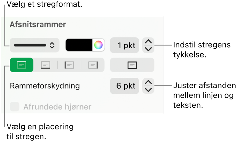 Betjeningsmuligheder til ændring af stregformat, tykkelse, position og farve.