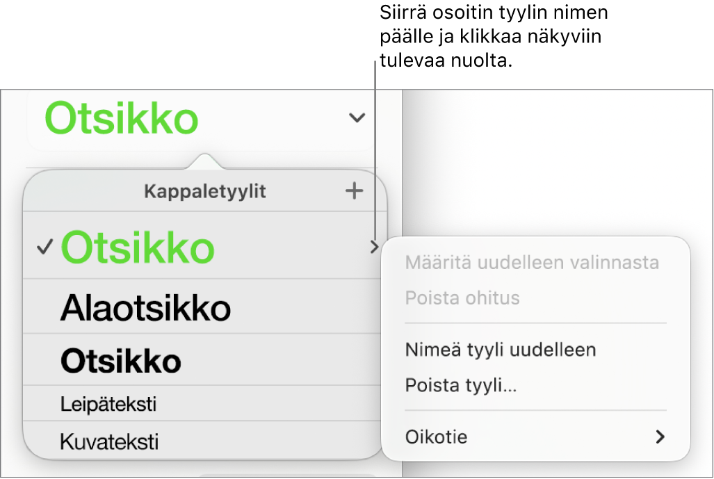 Kappaletyylit-valikko, jossa on oikotievalikko avoinna.