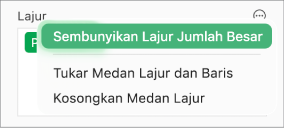 Menu Lagi Pilihan Medan, menunjukkan kawalan untuk menyembunyikan jumlah besar, menukar medan lajur dan baris, serta mengosongkan medan.