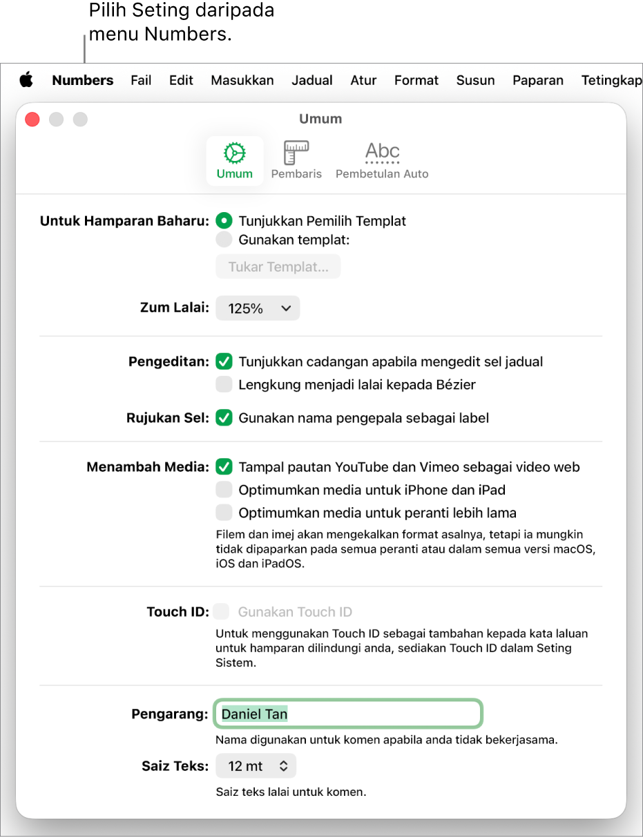 Tetingkap seting Numbers dibuka ke anak tetingkap Umum, dengan seting untuk hamparan baharu, zum lalai, pengeditan, rujukan sel, persamaan, menambah media, Touch ID, nama pengarang dan saiz teks lalai.