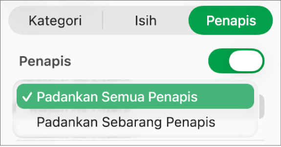 Menu timbul untuk memilih antara menunjukkan baris yang sepadan dengan semua penapis atau mana-mana penapis.