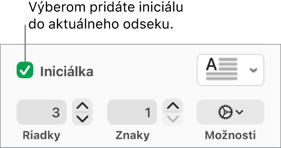 Je zaškrtnuté políčko Iniciálka a napravo sa zobrazí vyskakovacie menu. Pod ním sa zobrazia ovládacie prvky na nastavenie výšky riadka, počtu znakov a iných možností.