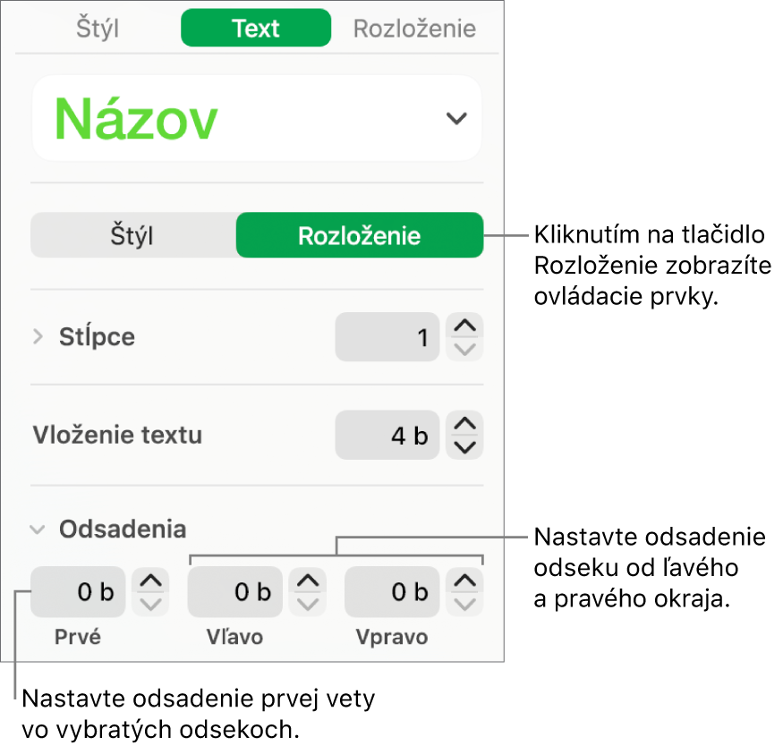 Časť Rozloženie na postrannom paneli Formát s ovládacími prvkami na nastavenie odsadenia prvého riadka a okrajov odseku