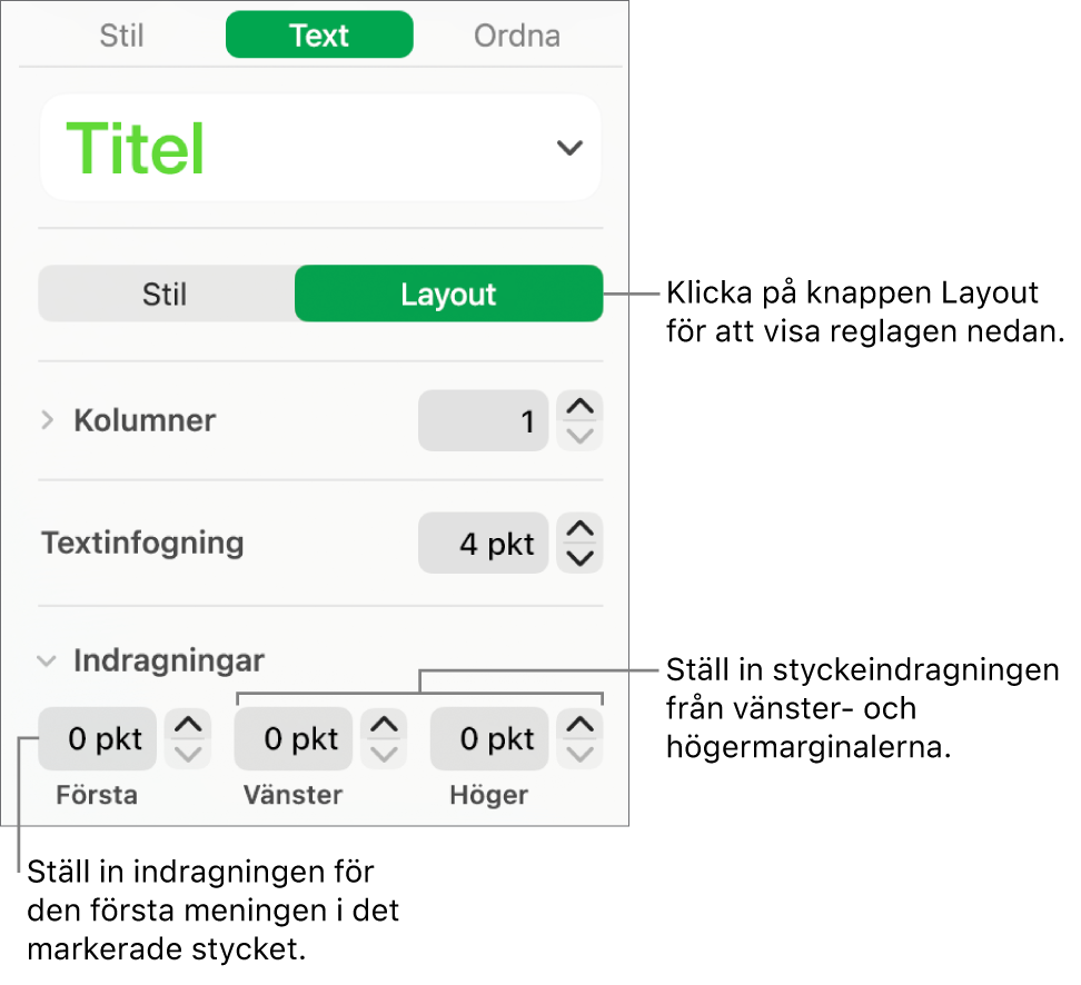 Avsnittet Layout i formatsidofältet med reglage för att ställa in första radens indrag och styckemarginaler.
