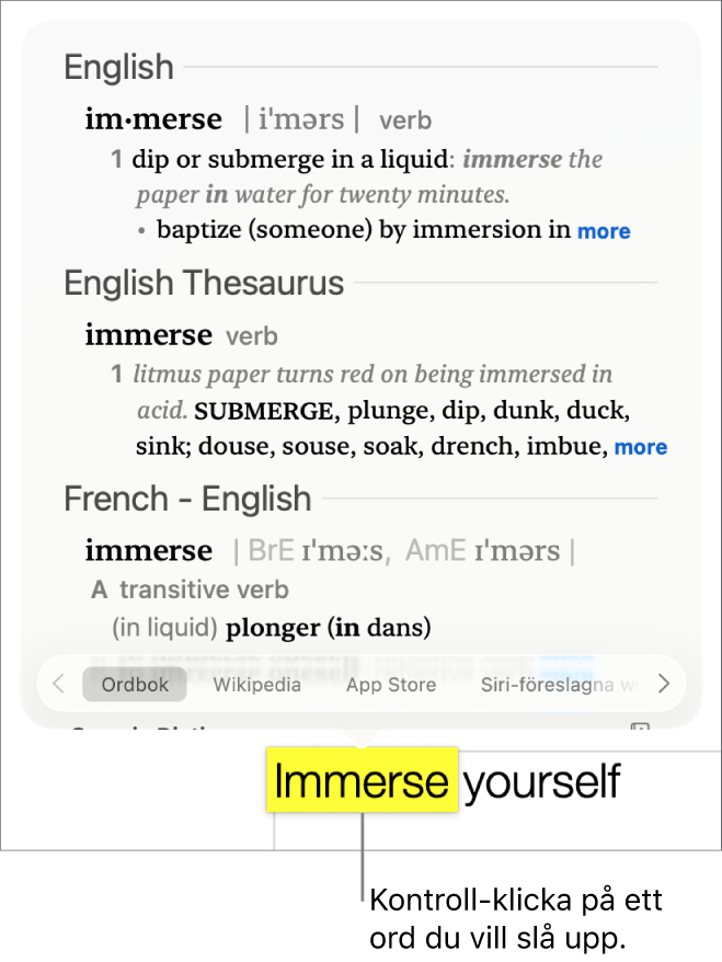 Text med ett markerat ord och ett fönster som visar en definition för ordet och en synonympost. Tre knappar längst ned i fönstret innehåller länkar till ordlistan, Wikipedia och Siri-förslag på webbplatser.