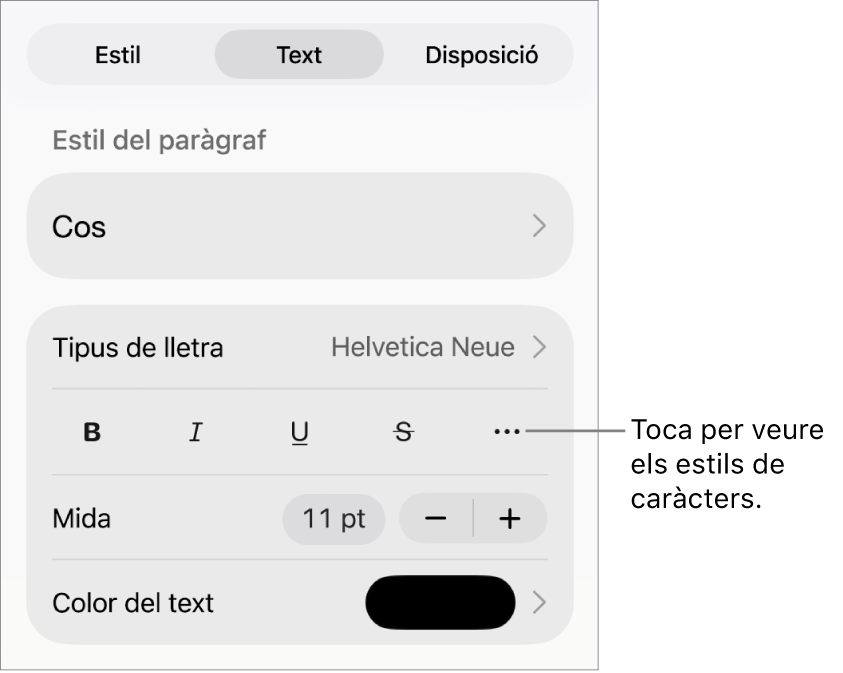 Els controls de Format amb estils de paràgraf a la part superior i, després, els controls de “Tipus de lletra”. A sota de “Tipus de lletra” hi ha els botons Negreta, Cursiva, Subratllat, Ratllat i “Més opcions de text”.