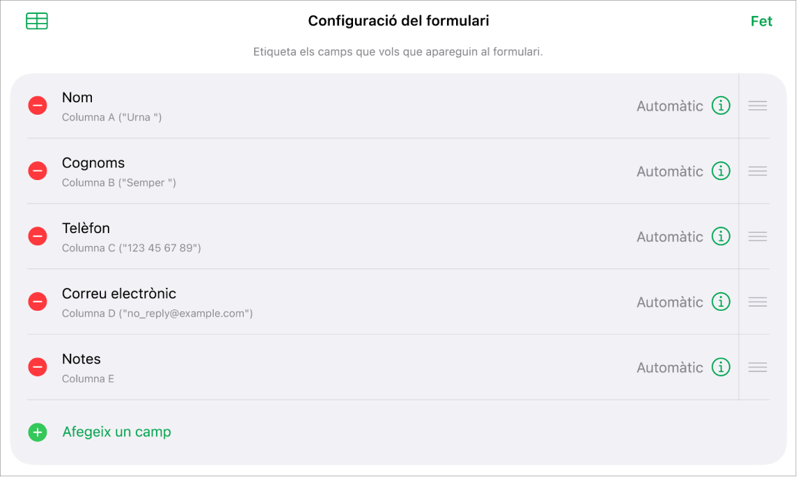 Els controls de configuració del formulari, en què es mostren opcions per afegir, editar, reordenar i eliminar camps, així com per canviar el format dels camps (com ara de “Text” a “Percentatge”).