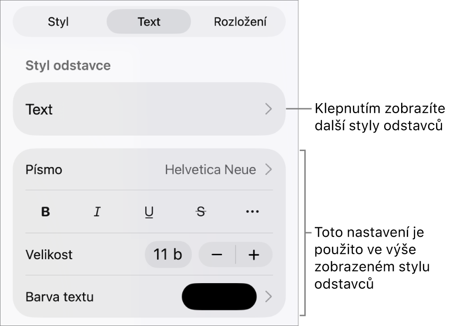 Ovládací prvky pro text v nabídce Formát pro nastavení stylů, písma, velikosti a barvy odstavce a znaků.