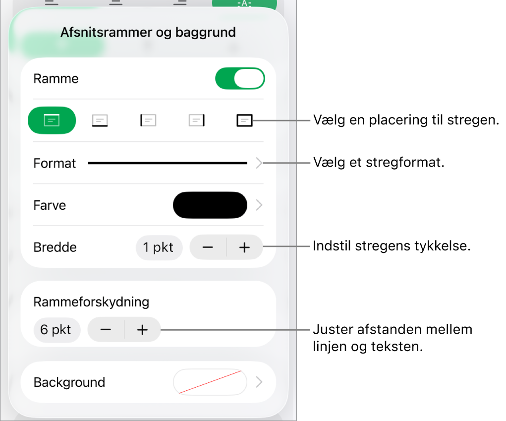 Betjeningsmuligheder til ændring af stregformat, tykkelse, position og farve.