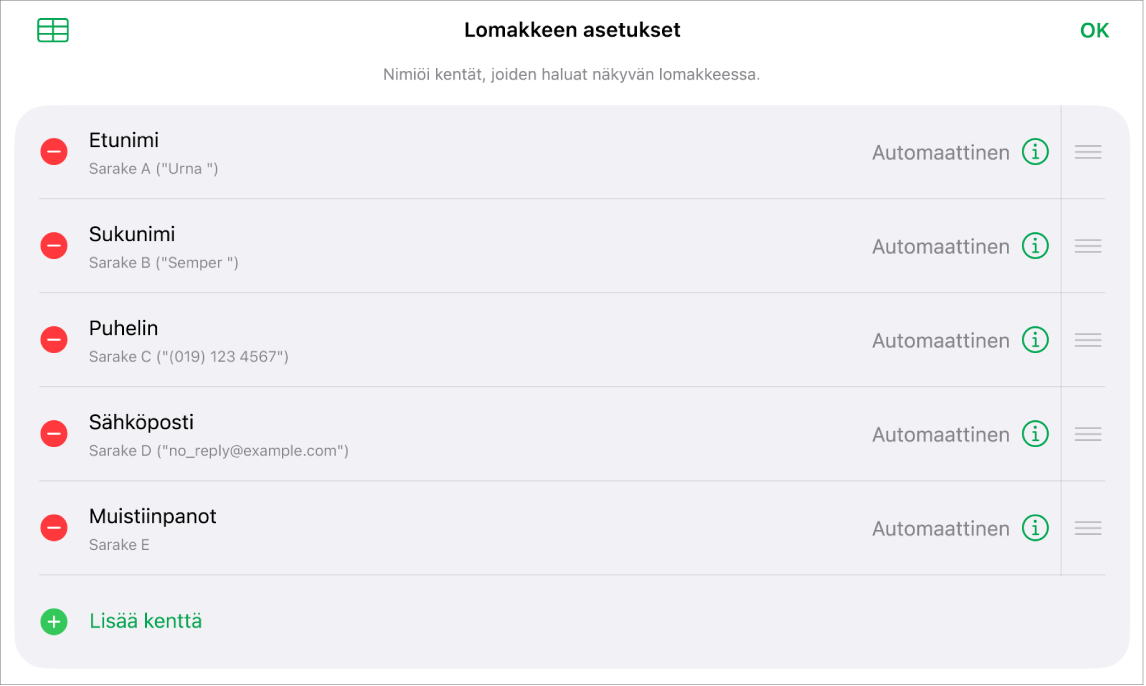 Lomakkeen asetussäätimet, joissa on vaihtoehdot kenttien lisäämiselle, muokkaamiselle, uudelleenjärjestämiselle ja poistamiselle sekä kenttien muodon muuttamiselle (kuten tekstistä prosenttiarvoksi).
