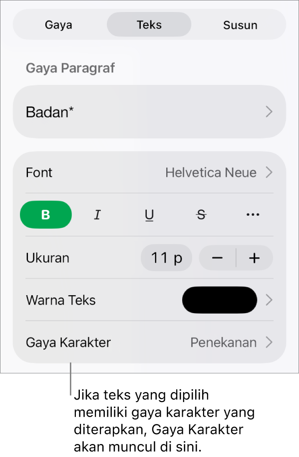Kontrol pemformatan Teks dengan Gaya Karakter di bawah kontrol Warna. Gaya karakter Tidak Ada muncul dengan asterisk.