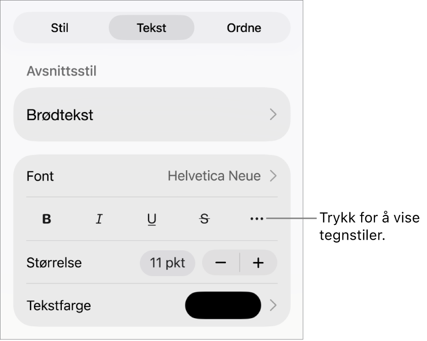 Format-kontrollene med avsnittsstiler øverst, deretter Font-kontroller. Under Font vises Halvfet-, Kursiv-, Understreket-, Gjennomstreket- og Flere tekstvalg-knappene.