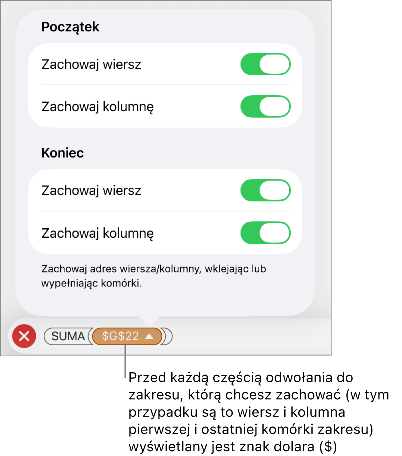 Narzędzia pozwalające na ustawienie, które z odwołań do wiersza i kolumny mają być zachowywane podczas przenoszenia lub kopiowania komórki. Przed każdą częścią odwołania, która ma być zachowywana, widoczny jest znak dolara.