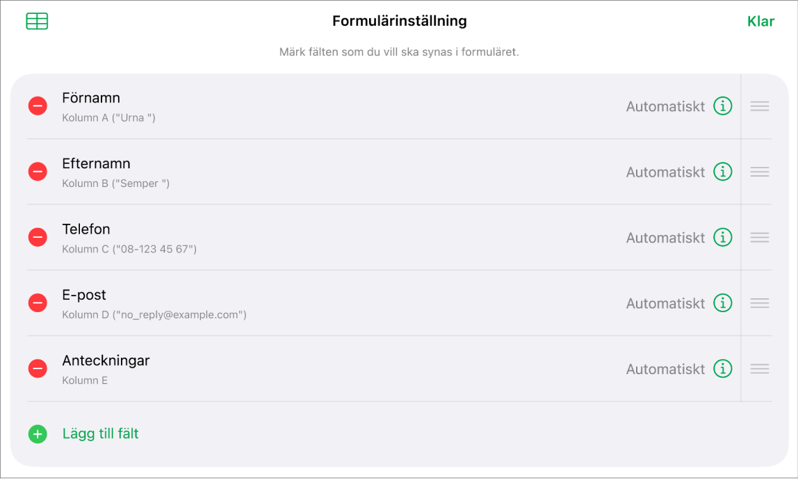 Formulärinställningsreglagen som visar alternativ för att lägga till, redigera, ändra ordning på och radera fält, liksom för att ändra format i fält (exempelvis från text till procent).