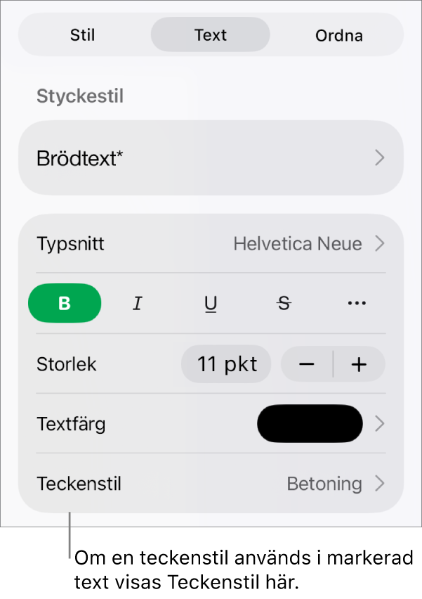 Reglagen för textformatering med Teckenstil under färgreglagen. Teckenstilen Ingen visas med en asterisk.