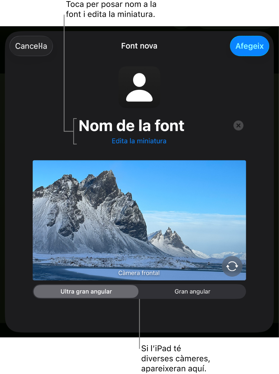 La finestra “Font nova”, amb controls per canviar el nom i la miniatura de la font a sobre d’una previsualització en directe de la càmera. Si l’iPad té diverses càmeres posteriors, a la part inferior de la pantalla apareixeran botons per seleccionar-les.