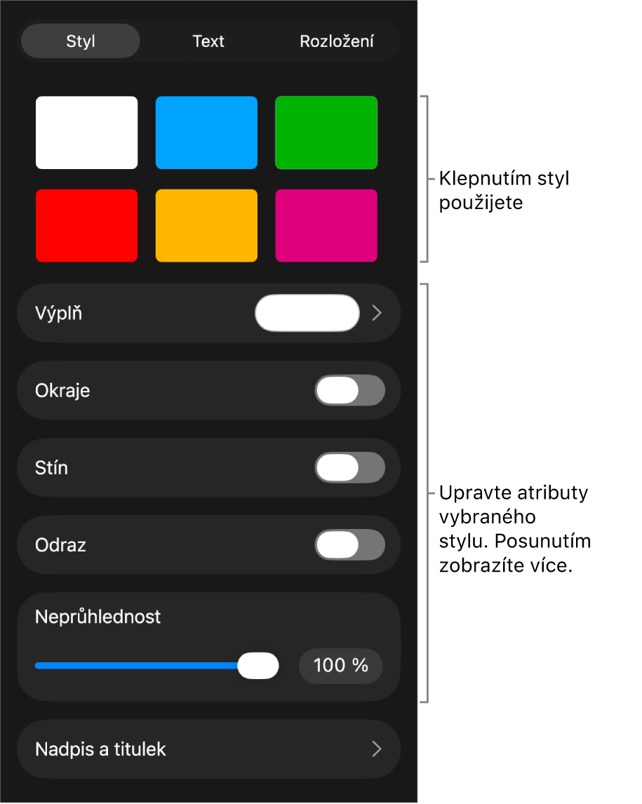 Panel Styl v nabídce Formát se styly objektů u horního okraje. Pod nimi jsou ovládací prvky pro ohraničení, stín, odraz a neprůhlednost.