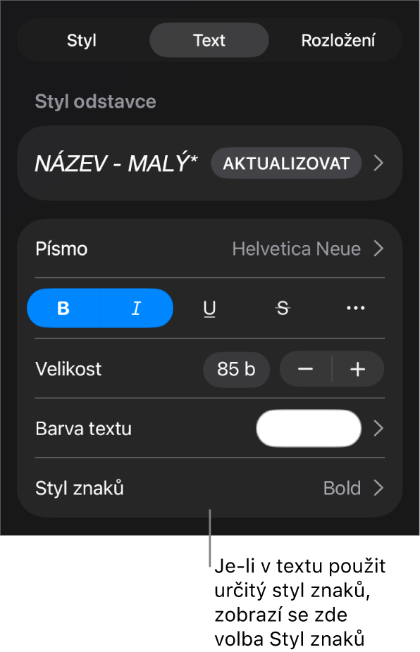 Ovládací prvky formátování textu s nabídkou Styl znaků pod ovládacími prvky v oddílu Barva. Zobrazuje se styl Žádný s hvězdičkou.