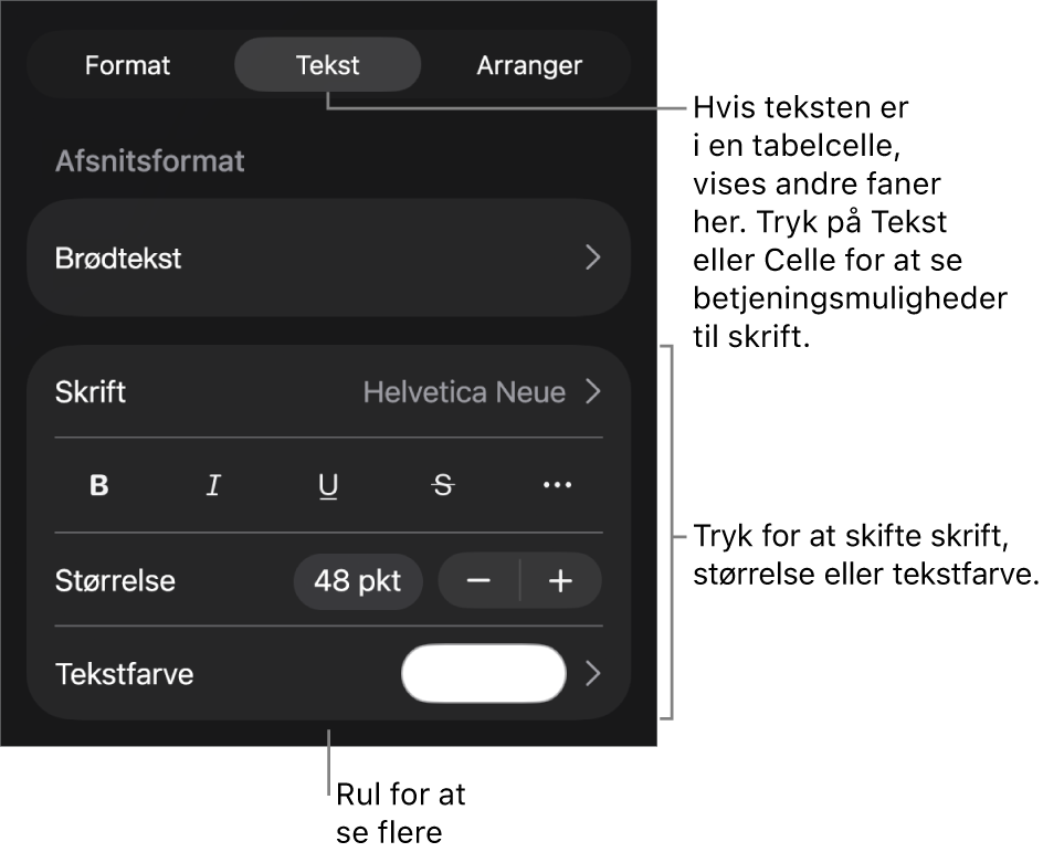 Betjeningsmuligheder til tekst på Formatmenuen til indstilling af afsnits- og tegnformater, skrift, skriftstørrelse og farve.