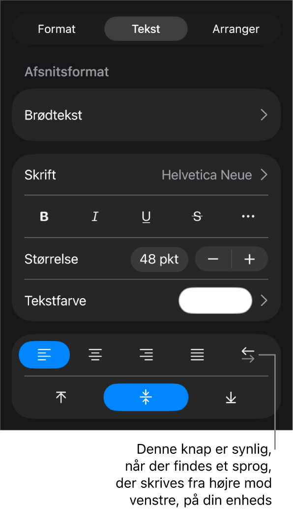 Betjeningsmuligheder til tekst på Formatmenuen med billedforklaring til knappen Venstre mod højre.