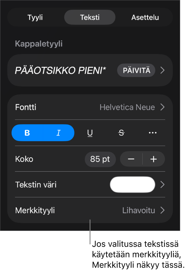 Tekstin muotoilusäätimet, joissa Merkkityyli on värisäätimien alla. Merkkityylissä Ei mitään on tähtimerkki.