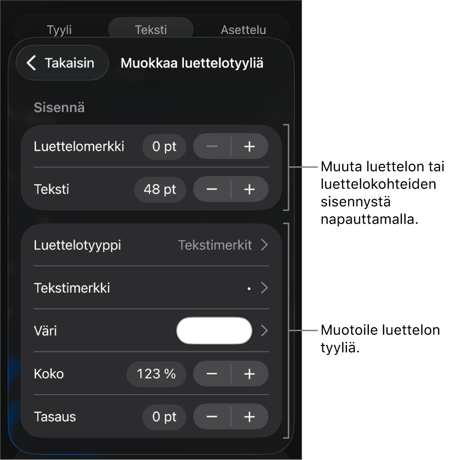 Muokkaa luettelotyyliä -valikossa on säätimet luettelon tyylin ja ulkoasun muokkaamista varten.