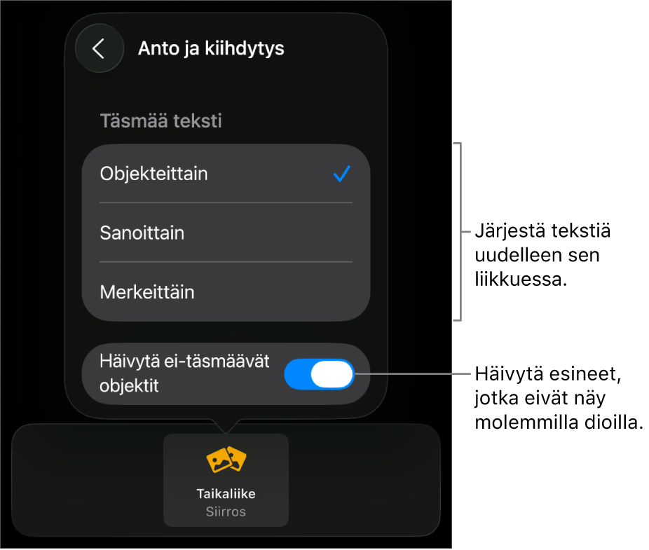 Taikaliikkeen anto- ja kiihdytysvalinnat Kiihdytys-osiossa.