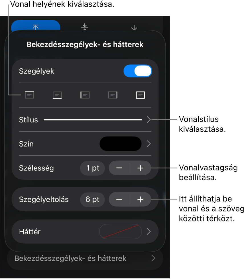 Vezérlők a vonal stílusának, vastagságának, helyének és színének módosításához.