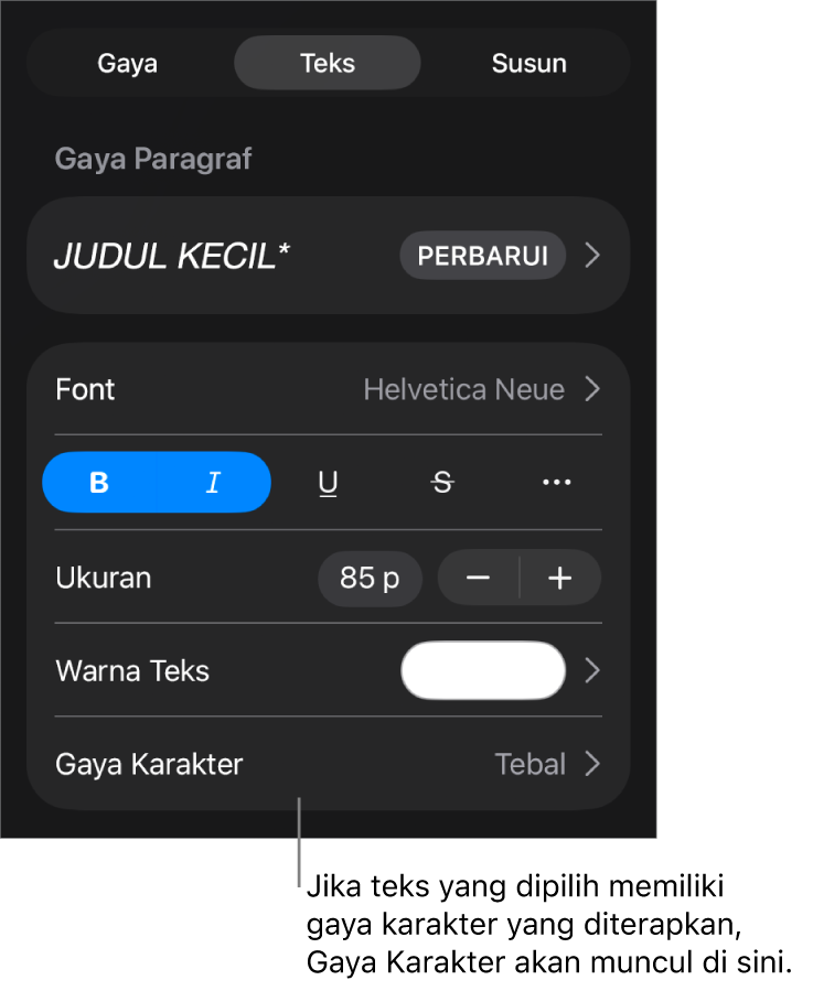 Kontrol pemformatan Teks dengan Gaya Karakter di bawah kontrol Warna. Gaya karakter Tidak Ada muncul dengan asterisk.