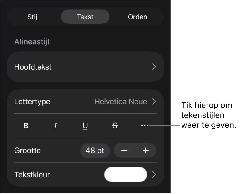 De opmaakregelaars met bovenin de alineastijlen en daaronder de lettertyperegelaars. Onder 'Lettertype' staan de knoppen voor 'Vet', 'Cursief', 'Onderstreept', 'Doorgehaald' en de knop voor meer tekstopties.
