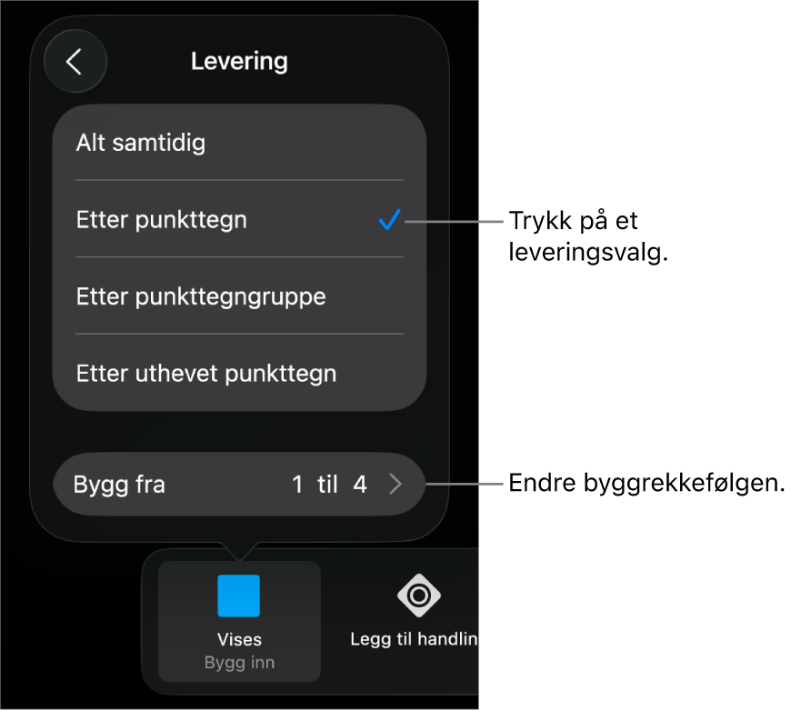 Leveringsvalg i Bygg inn-panelet.