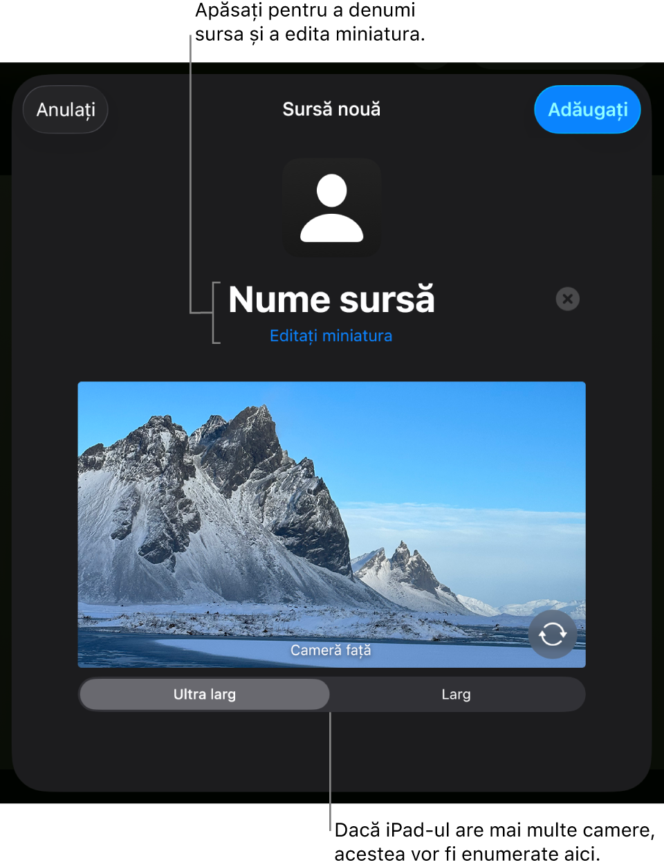 Fereastra Sursă nouă, cu comenzile pentru schimbarea numelui și a miniaturii sursei deasupra unei previzualizări live de la cameră. Dacă iPad‑ul dvs. are mai multe camere pe partea din spate, vor apărea butoanele pentru selectarea acestora în partea inferioară a ecranului.