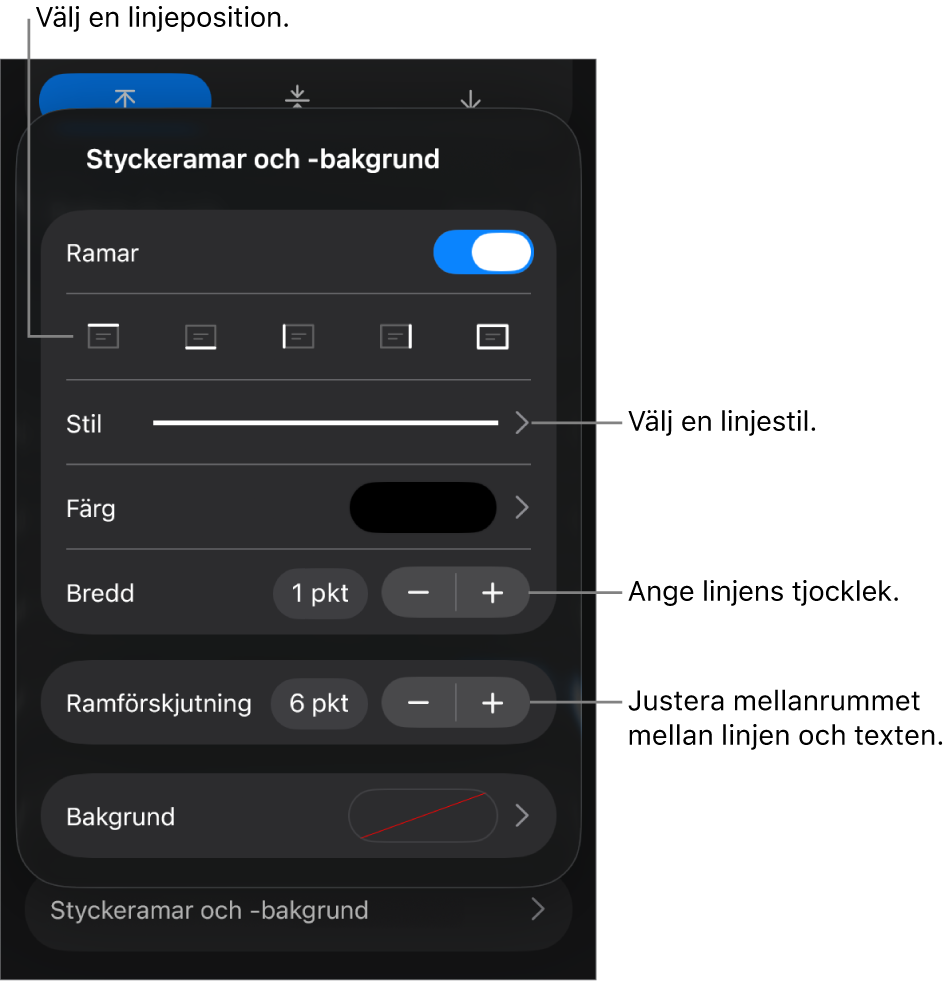 Reglage som ändrar linjens stil, tjocklek, placering och färg.