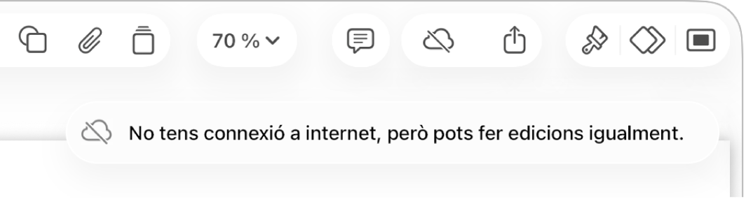 Els botons a la part superior de la pantalla, amb el botó “Col·laboració” canviat a un núvol amb una línia diagonal a sobre. Una alerta a la pantalla amb el missatge “No tens connexió a internet, però pots fer edicions igualment”.