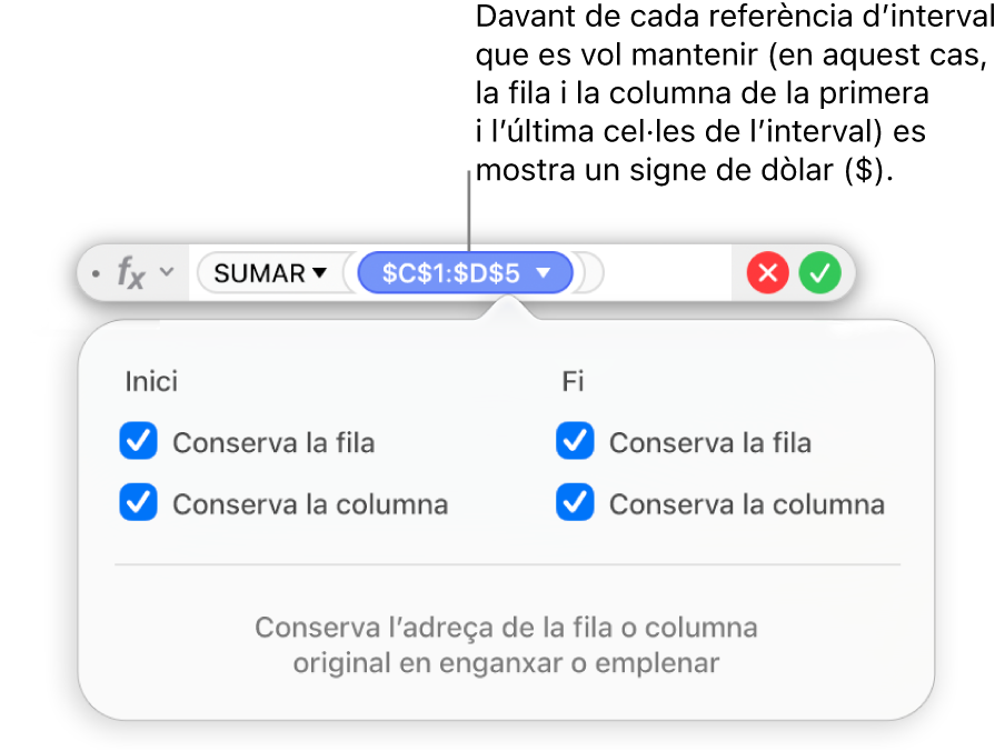 L’editor de fórmules amb les opcions “Conserva la fila” i “Conserva la columna” seleccionades per a un interval determinat.